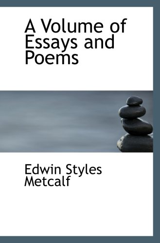 Stock image for A Volume of Essays and Poems for sale by Revaluation Books