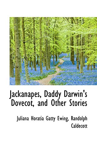 9781103889587: Jackanapes, Daddy Darwin's Dovecot, and Other Stories