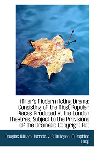 Miller's Modern Acting Drama - Douglas William Jerrold