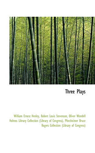 Three Plays (9781103895267) by Henley, William Ernest
