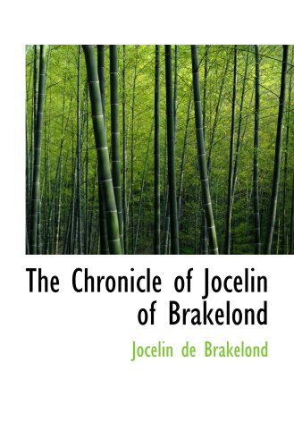 The Chronicle of Jocelin of Brakelond (9781103899722) by Brakelond, Jocelin De