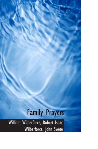 Family Prayers (9781103900015) by Wilberforce, William