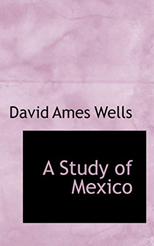 9781103901203: A Study of Mexico