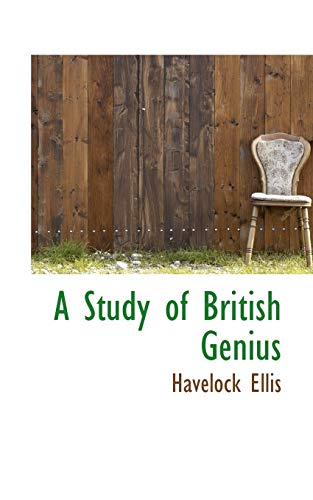 A Study of British Genius (9781103901463) by Ellis, Havelock