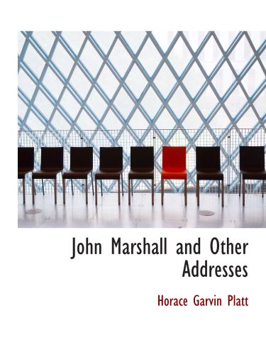 Stock image for John Marshall and Other Addresses for sale by Revaluation Books