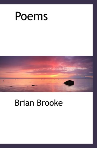 Poems (9781103906109) by Brooke, Brian