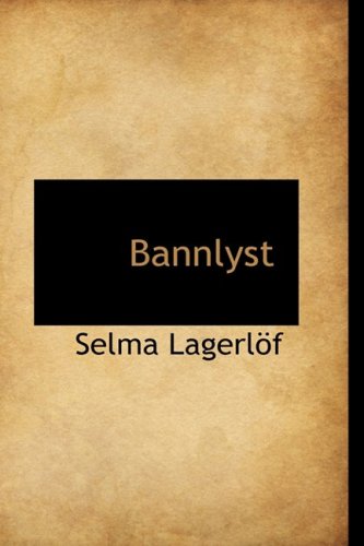 Bannlyst (9781103911950) by Lagerlof, Selma
