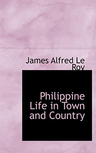 9781103921621: Philippine Life in Town and Country
