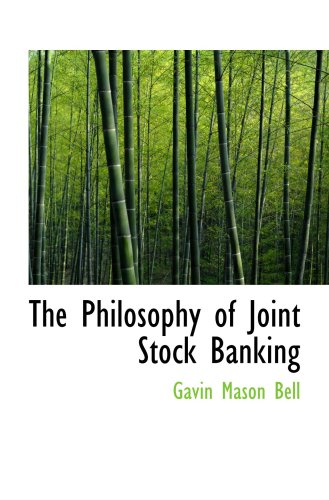 Imagen de archivo de The Philosophy of Joint Stock Banking a la venta por Revaluation Books