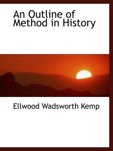 Stock image for An Outline of Method in History for sale by Revaluation Books