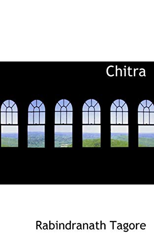 Chitra (9781103933907) by Tagore, Rabindranath