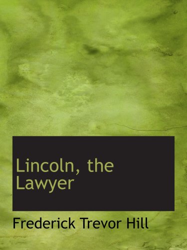 Stock image for Lincoln, the Lawyer for sale by Revaluation Books