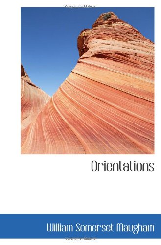 Orientations (9781103938827) by Maugham, William Somerset