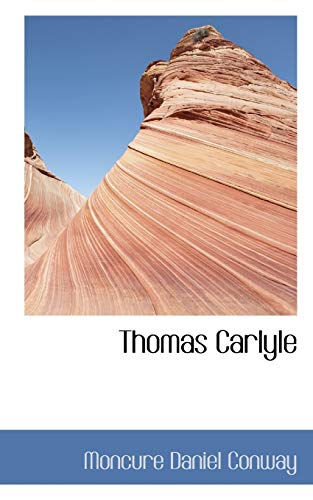 Thomas Carlyle (9781103943142) by Conway, Moncure Daniel