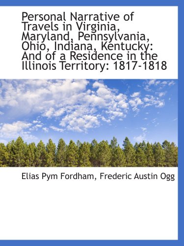 Imagen de archivo de Personal Narrative of Travels in Virginia, Maryland, Pennsylvania, Ohio, Indiana, Kentucky: And of a a la venta por Revaluation Books