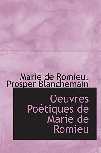 Stock image for Oeuvres Potiques de Marie de Romieu for sale by Revaluation Books