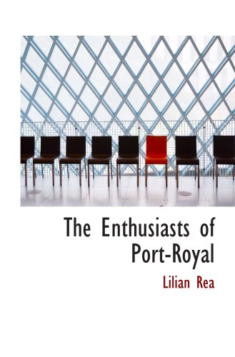 Stock image for The Enthusiasts of Port-Royal for sale by Revaluation Books