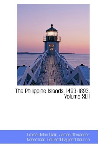 9781103955534: The Philippine Islands, 1493-1893