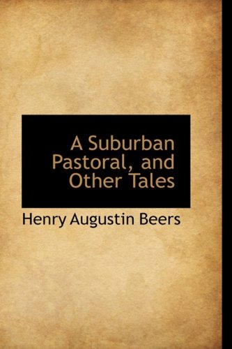 9781103957842: A Suburban Pastoral, and Other Tales