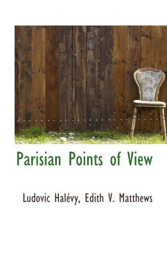 Parisian Points of View (9781103963270) by HalÃ©vy, Ludovic