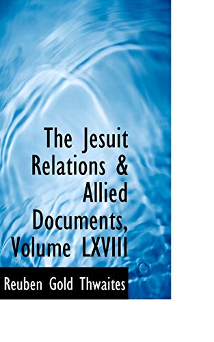 The Jesuit Relations & Allied Documents (9781103963652) by Thwaites, Reuben Gold