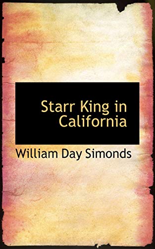 Starr King in California (Paperback) - William Day Simonds