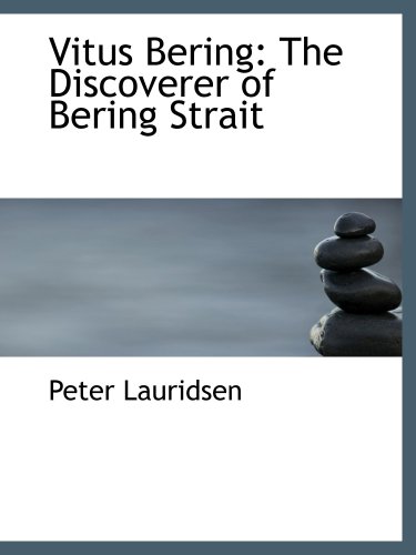 9781103971213: Vitus Bering: The Discoverer of Bering Strait