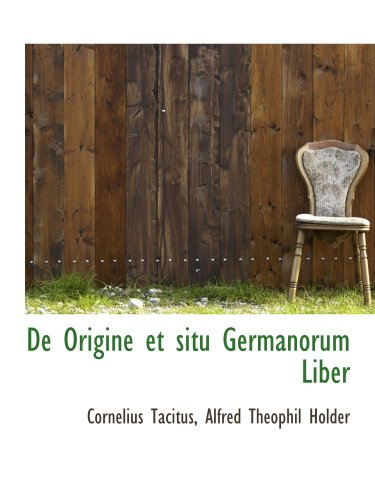 9781103983506: De Origine et situ Germanorum Liber