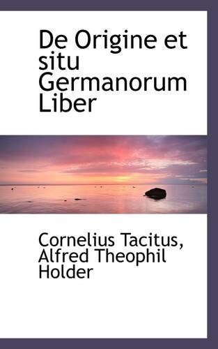 9781103983568: De Origine et situ Germanorum Liber
