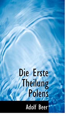 9781103989409: Die Erste Theilung Polens