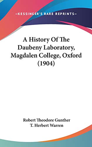 9781104003883: A History of the Daubeny Laboratory, Magdalen College, Oxford
