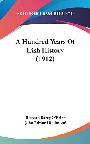 9781104006082: A Hundred Years of Irish History