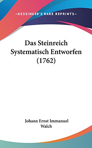 9781104030186: Das Steinreich Systematisch Entworfen (1762)