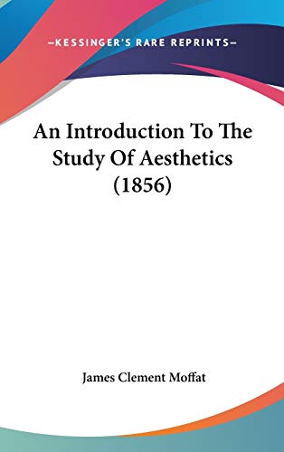 9781104031794: An Introduction To The Study Of Aesthetics (1856)