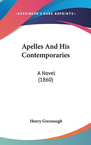 9781104033033: Apelles And His Contemporaries