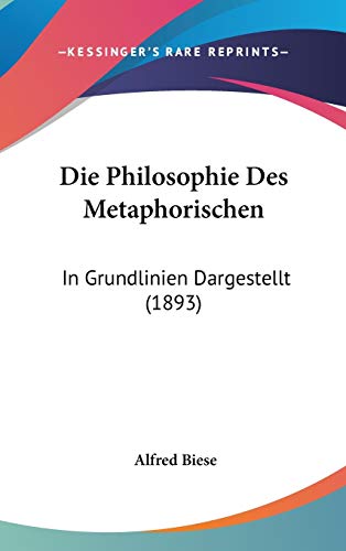 9781104067632: Die Philosophie Des Metaphorischen: In Grundlinien Dargestellt