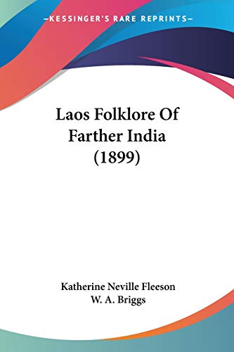 Beispielbild fr Laos Folklore Of Farther India (1899) zum Verkauf von California Books