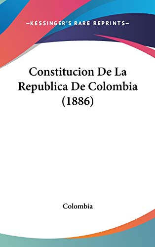 9781104098148: Constitucion De La Republica De Colombia (1886)