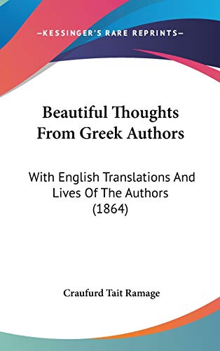 9781104109226: Beautiful Thoughts from Greek Authors: With English Translations and Lives of the Authors