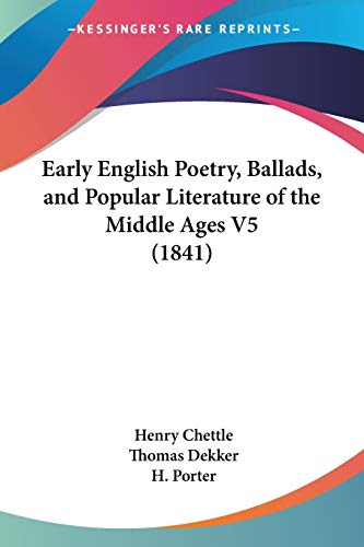 9781104120030: Early English Poetry, Ballads, And Popular Literature Of The Middle Ages V5 (1841)