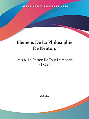 9781104121495: Elemens De La Philosophie De Neuton,: Mis A La Portee De Tout Le Monde (1738)