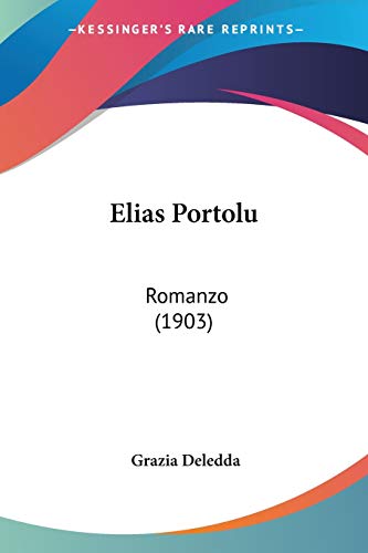 9781104122126: Elias Portolu: Romanzo (1903)