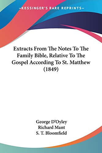 9781104126384: Extracts From The Notes To The Family Bible, Relative To The Gospel According To St. Matthew (1849)