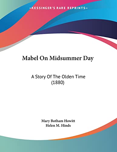 Stock image for Mabel On Midsummer Day: A Story Of The Olden Time (1880) for sale by California Books