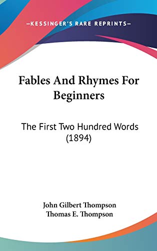 9781104149437: Fables And Rhymes For Beginners: The First Two Hundred Words (1894)