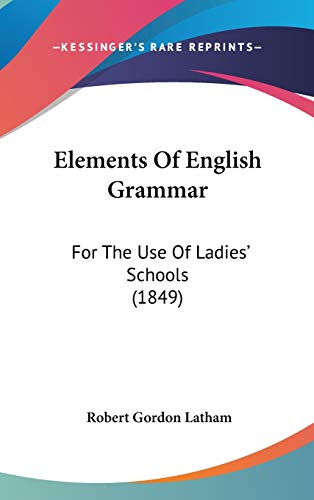 9781104149611: Elements Of English Grammar