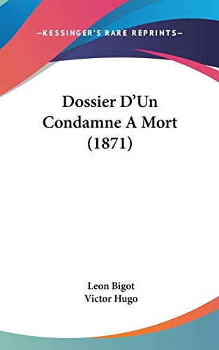 9781104154714: Dossier D'Un Condamne A Mort (1871)