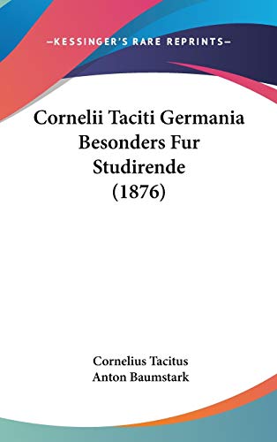 9781104155001: Cornelii Taciti Germania Besonders Fur Studirende (1876)