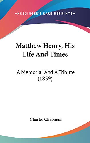 9781104156305: Matthew Henry, His Life And Times