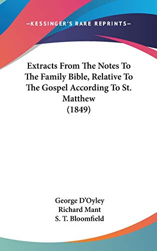 9781104158057: Extracts From The Notes To The Family Bible, Relative To The Gospel According To St. Matthew (1849)